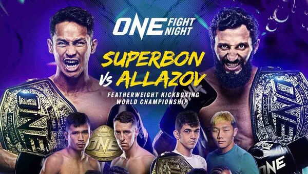 ONE Fight Night 6: Superbon vs. Allazov on Prime Video 1/13/23