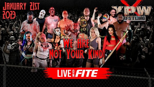 XPW We Are Not Your Kind 1/21/23