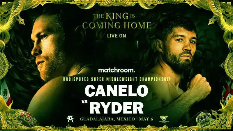 Canelo Alvarez vs John Ryder 5/6/23 – May 6th 2023