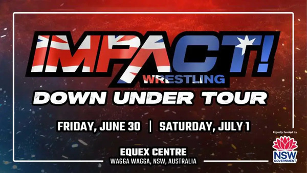 IMPACT Wrestling: Down Under Tour Day 1 6/30/2023