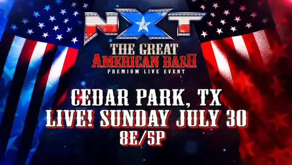 WWE NXT Great American Bash 7/30/23 – July 30th 2023