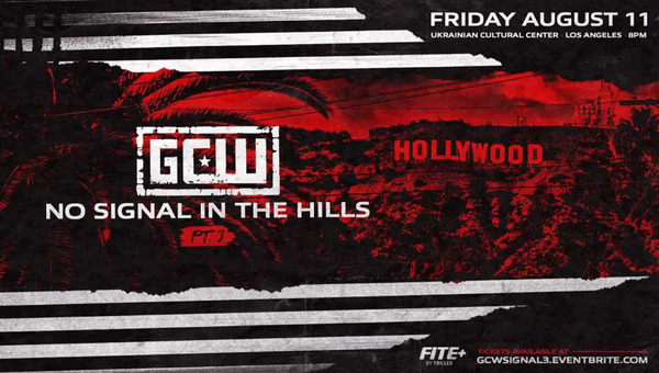 GCW No Signal in the Hills 3 8/11/23 – August 11th 2023