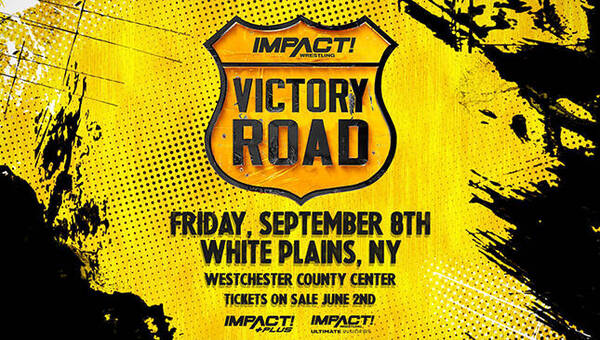 IMPACT Wrestling: Victory Road 9/8/23 – September 8th 2023