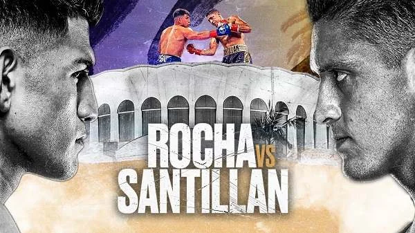 Dazn Boxing Rocha Vs Santillan 10/21/23 – October 21st 2023