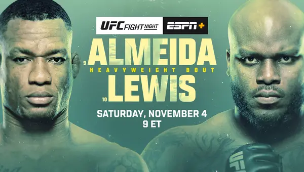 UFC Fight Night: Almeida vs Lewis 11/4/23 – November 4th 2023