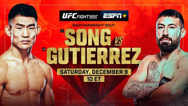 UFC Fight Night: Song vs Gutierrez 12/9/23 – December 9th 2023