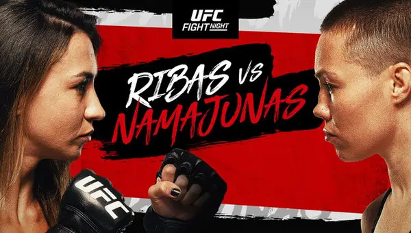 UFC Fight Night: Ribas vs. Namajunas 3/23/24 – March 23rd 2024