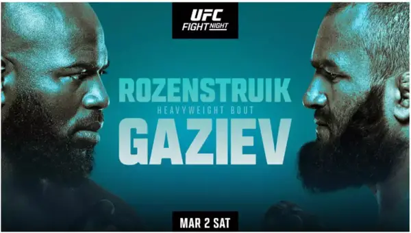 UFC Fight Night: Rozenstruik vs. Gaziev 3/2/24 – March 2nd 2024