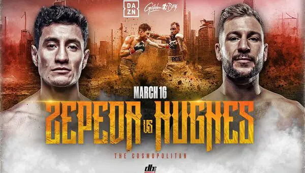 Boxing: Zepeda vs. Hughes 3/16/24 – March 16th 2024